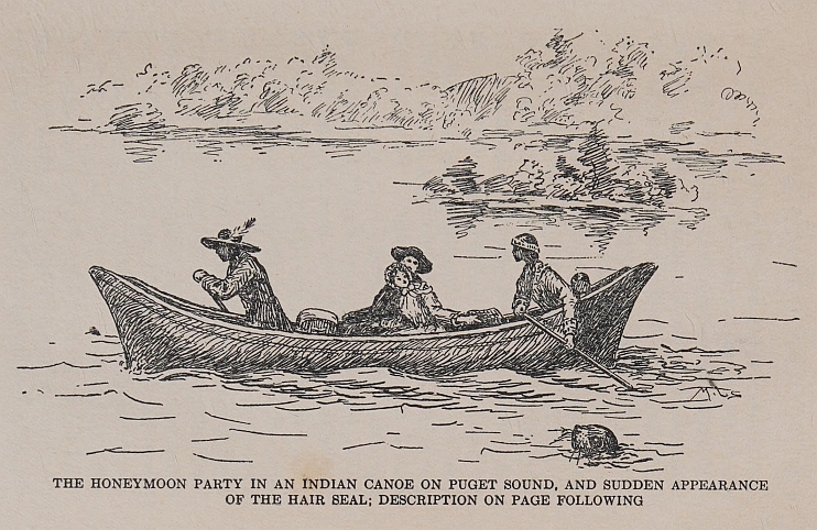 THE HONEYMOON PARTY IN AN INDIAN CANOE ON PUGET SOUND, AND SUDDEN APPEARANCE OF THE HAIR SEAL; DESCRIPTION ON PAGE FOLLOWING